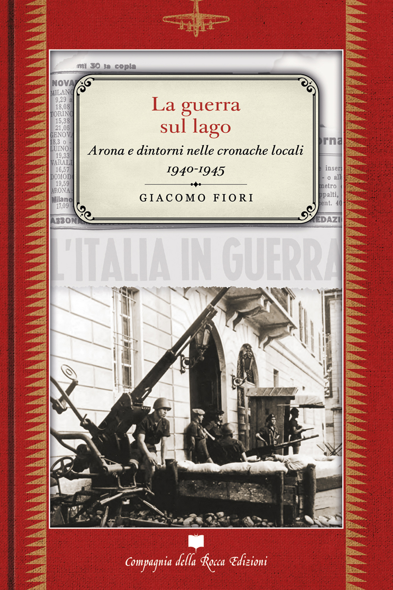 LA GUERRA SUL LAGO di GIACOMO FIORI