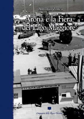 ARONA E LA FIERA DEL LAGO MAGGIORE di Antonio Zonca